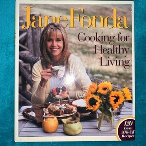 Cooking for Healthy Living Jane Fonda